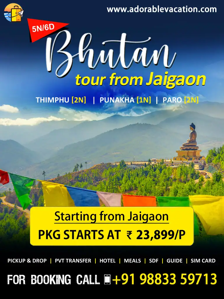 Bhutan Package Tour From Guwahati from adorable vacation the best Bhutan Guwahati dmc in india